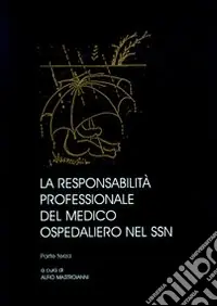 Reso Gratuito La responsabilità professionale del medico ospedaliero nel SSN