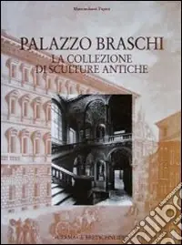 Popolare Palazzo Braschi. La collezione di sculture antiche
