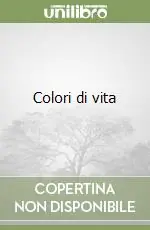 Colori di vita Ultima Occasione