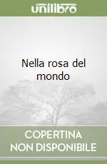 Sconto Nella rosa del mondo