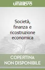 Pagamento Sicuro Società, finanza e ricostruzione economica
