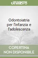 Odontoiatria per l‘infanzia e l‘adolescenza Saldi