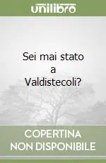 Non Perdere Sei mai stato a Valdistecoli?