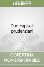 Due capitoli prudenziani Vendita Finale