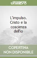L‘impulso. Cristo e la coscienza dell‘io Prezzo Di Fabbrica