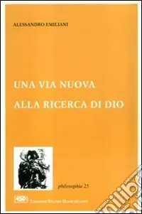 Una via nuova alla ricerca di Dio Subito Disponibile