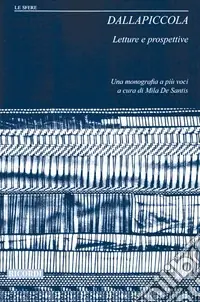 Dallapiccola. Letture e prospettive Popolare