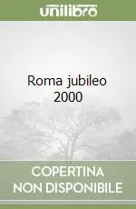 Roma jubileo 2000 Ultima Occasione