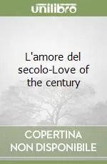 L‘amore del secolo-Love of the century A Buon Prezzo