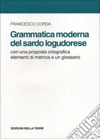 Super Prezzo Grammatica moderna del sardo logudorese