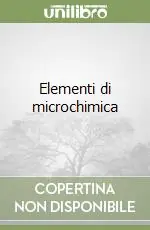 Elementi di microchimica Solo Oggi