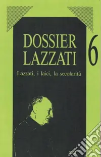 Lazzati, i laici, la secolarità Spedizione Espresso