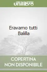 Eravamo tutti Balilla Promozione