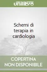 Schemi di terapia in cardiologia Spedizione Espresso