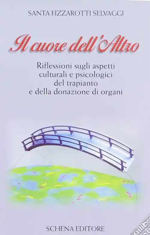 A Buon Prezzo Il cuore dell‘altro. Riflessioni sugli aspetti culturali e psicologici del trapianto e della donazione degli organi