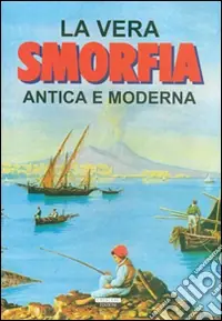 Prezzo Di Fabbrica La vera smorfia antica e moderna