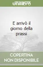 A Buon Prezzo E arrivò il giorno della prassi