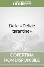Promozione Dalle «Delizie tarantine»