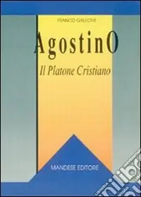 Agostino il Platone cristiano Ultimissimo Modello