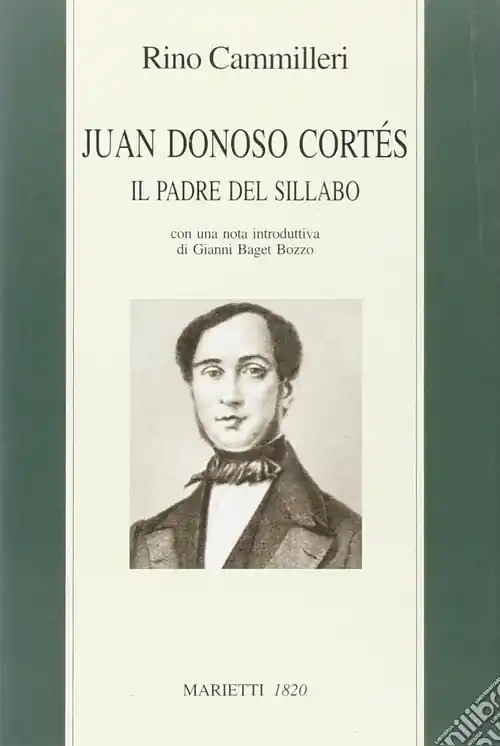 Offerta Speciale Juan Donoso Cortés. Il padre del Sillabo
