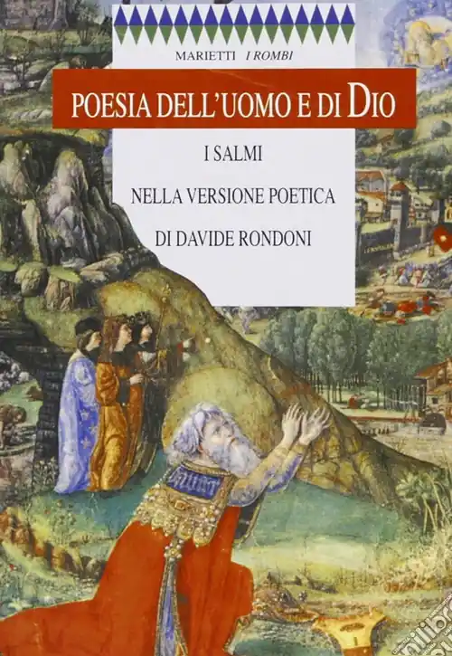 Poesia dell‘uomo e di Dio. I Salmi nella versione poetica di Davide Rondoni Subito Disponibile