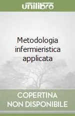 Metodologia infermieristica applicata Spedito Oggi