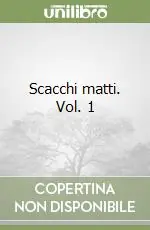 Promo Stagionale Scacchi matti. Vol. 1