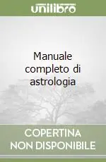 Occasione Imperdibile Manuale completo di astrologia