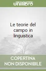 Le teorie del campo in linguistica Nuovo Arrivo
