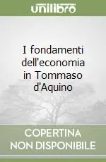 I fondamenti dell‘economia in Tommaso d‘Aquino Prezzo Scontato