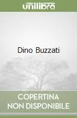 Dino Buzzati Novità