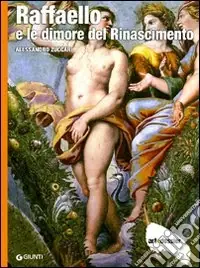 Raffaello e le dimore del Rinascimento. Ediz. illustrata Offerta Del Giorno
