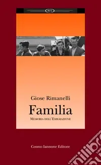 Prezzo Conveniente Familia. Memoria dell‘emigrazione