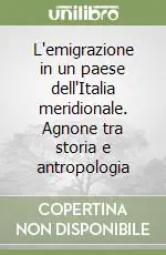 L‘emigrazione in un paese dell‘Italia meridionale. Agnone tra storia e antropologia Affare