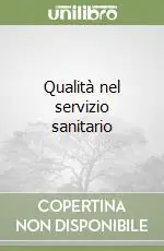 Qualità nel servizio sanitario Prezzo Basso