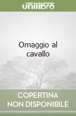 Occasione Imperdibile Omaggio al cavallo