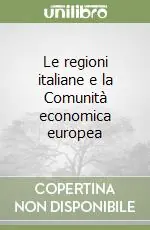 Le regioni italiane e la Comunità economica europea Direttamente Dal Produttore