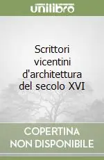 Scrittori vicentini d‘architettura del secolo XVI Occasione