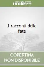 I racconti delle fate Nuovo Arrivo