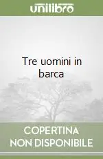 Tre uomini in barca Compra Adesso