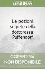 Nuova Collezione Le pozioni segrete della dottoressa Puffendorf