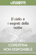 Must-Have Il cielo e i segreti della notte
