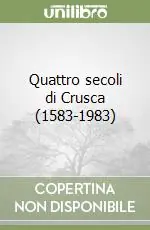 Quattro secoli di Crusca (1583-1983) Bestseller