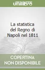 Prezzo Ridotto La statistica del Regno di Napoli nel 1811