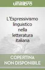 Solo Oggi L‘Espressivismo linguistico nella letteratura italiana