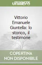 Vittorio Emanuele Giuntella lo storico, il testimone Offerta Speciale
