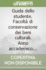 Compra Adesso Guida dello studente. Facoltà di conservazione dei beni culturali. Anno accademico 2000-2001