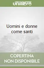Compra Online Uomini e donne come santi