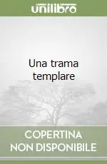 Offerta Una trama templare