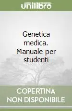 Promozione Genetica medica. Manuale per studenti